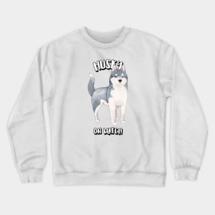 Husky On Watch Crewneck Sweatshirt